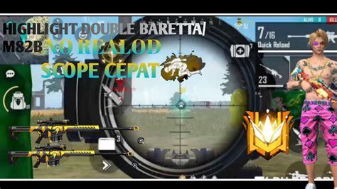 HIGHLIGHT DOUBLE BARETTA/M82B | SCOPE CEPAT | NO REALOD !! - YouTube