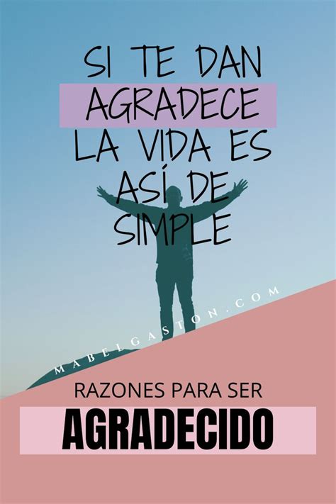 La vida te da más cuando eres AGRADECIDO | Gratitud, Ser agradecidos, Frases de gratitud