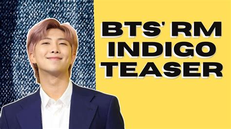 BTS RM Solo Album - 'Indigo' Teaser Revealed - YouTube