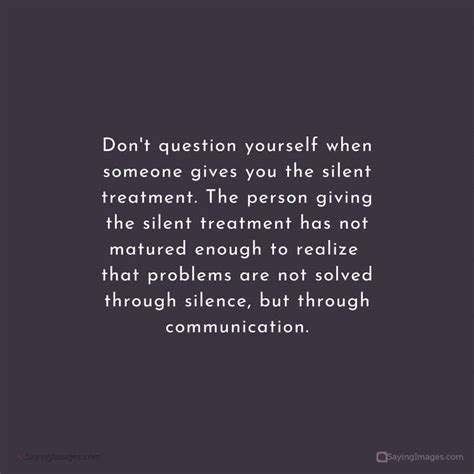 35 Silent Treatment Quotes For Those Who Get Cold-Shouldered