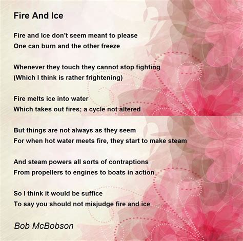 Fire And Ice - Fire And Ice Poem by Bob McBobson