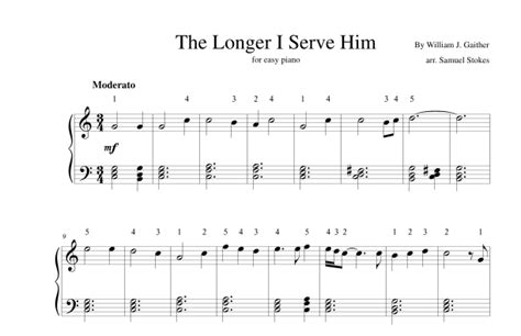 The Longer I Serve Him (arr. Samuel Stokes) by William J. Gaither Sheet ...