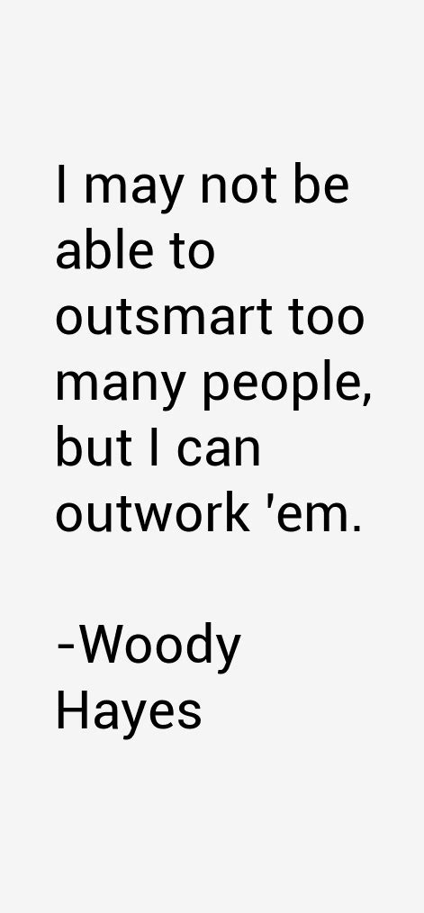 Woody Hayes Quotes & Sayings