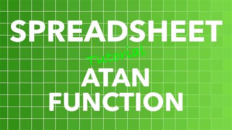 Spreadsheet ATAN Function - Arctangent or Inverse Tangent - YouTube