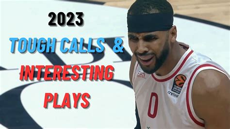 🏀 2023 TOUGH CALLS & INTERESTING PLAYS #basketball #euroleague #fiba ...