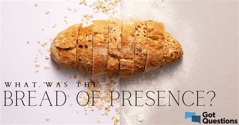 What was the bread of the Presence (Exodus 25:30)? | GotQuestions.org