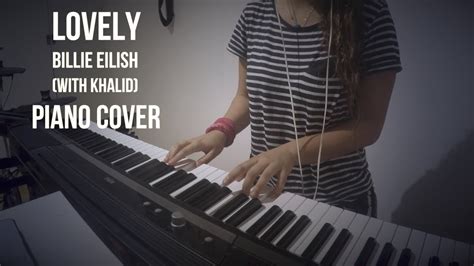 lovely - Billie Eilish - Piano Cover Chords - Chordify