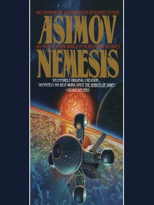 Nemesis by Isaac Asimov · OverDrive: Free ebooks, audiobooks & movies from your library.