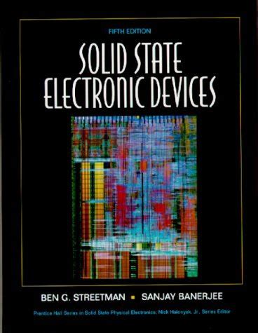 Solid State Electronic Devices (5th Edition) - Streetman, Ben: 9780130255389 - AbeBooks