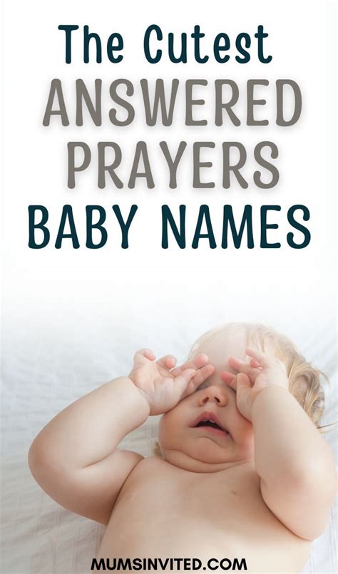 Discover the blessing of answered prayers with our list of baby names ...