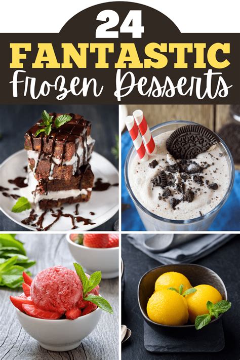 24 Fantastic Frozen Desserts - Insanely Good