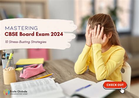 Mastering CBSE Board Exam 2024: 10 Stress-Busting Strategies