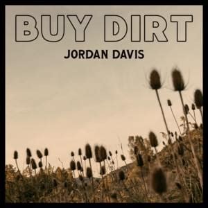 Jordan Davis – Buy Dirt Samples | Genius