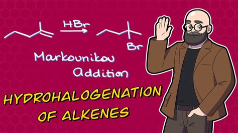 Hydrohalogenation of Alkenes - YouTube