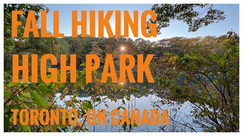 High Park | Fall Colours | Toronto, ON 🇨🇦 | Hiking | Relive | 4K - YouTube