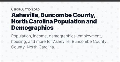 Asheville, Buncombe County, North Carolina Population | Income, Demographics, Employment, Housing