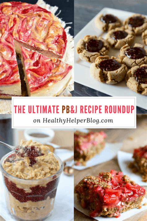 The Ultimate PB & J Recipe Roundup • Healthy Helper