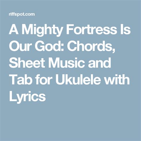 A Mighty Fortress Is Our God: Chords, Sheet Music and Tab for Ukulele ...