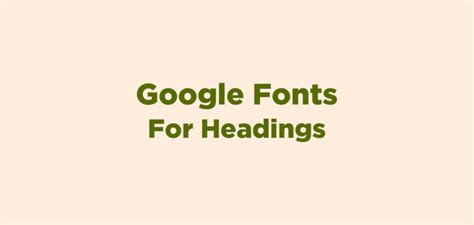 12 Google Fonts For Headings - Graphic Pie