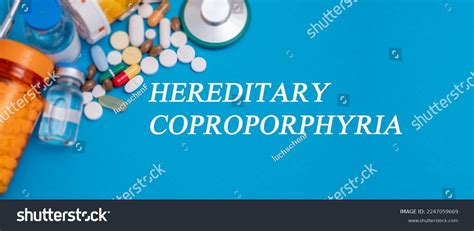 Hereditary Coproporphyria Text Disease On Medical Stock Photo ...