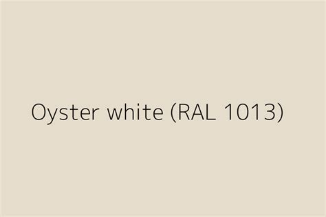 Oyster white (RAL 1013) Color HEX code