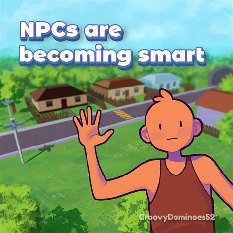 GroovyDominoes52 - NPCs are becoming smart! - Volume One | iHeart