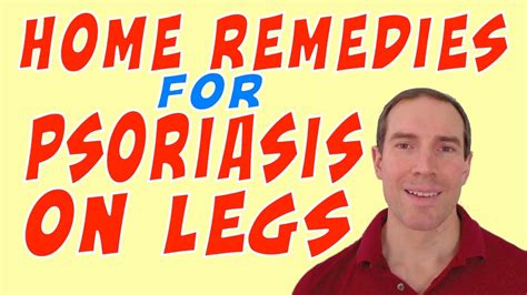 Home Remedies For Psoriasis On Legs - Remedy Psoriasis on your Legs ...