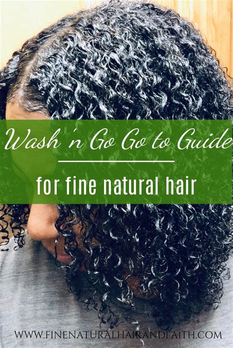 Wash and Go's on Fine Hair: A Go To Guide of Tips