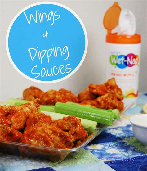 Wings & Homemade Dipping Sauces | The TipToe Fairy