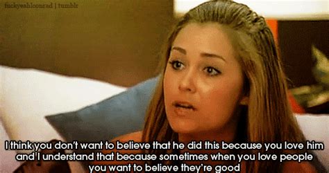 Lauren conrad.. The hills is so wise | Lauren conrad quotes, Quotes about everything, Lauren ...