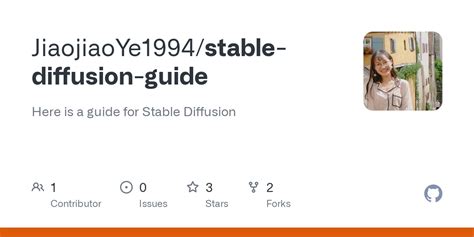 GitHub - JiaojiaoYe1994/stable-diffusion-guide: Here is a guide for ...