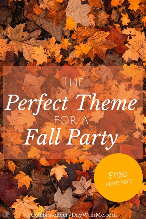 The Perfect Fall Party Theme - Celebrate Every Day With Me