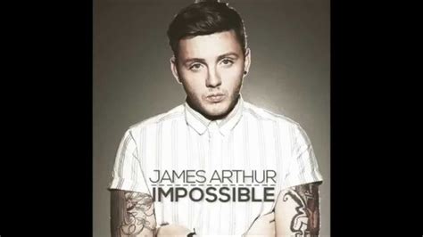 Impossible - James Arthur - YouTube