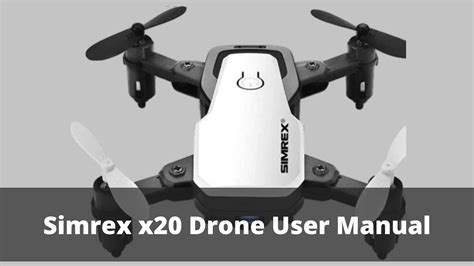 Simrex x20 Drone User Manual Archives | Drones-Pro