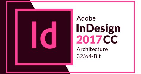 Adobe InDesign CC 2017 32/64-Bit Free Download