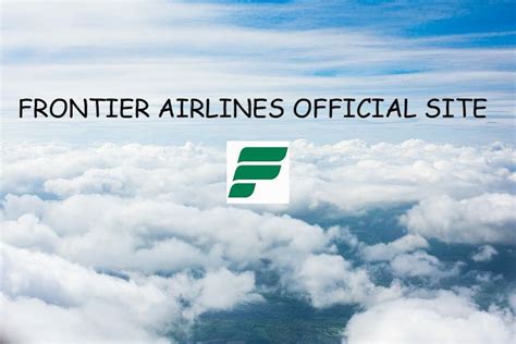 Frontier Airlines Official Site - www.flyfrontier.com Reservations Website