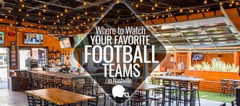 Where to Watch Your Favorite Football Teams | Nashville Guru