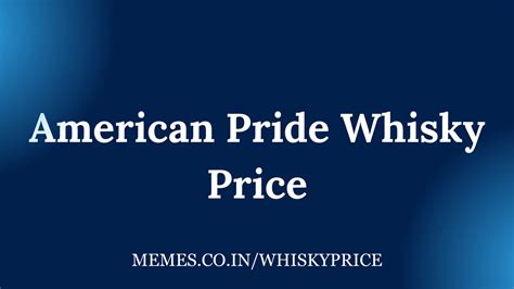 American Pride Whisky Price in India