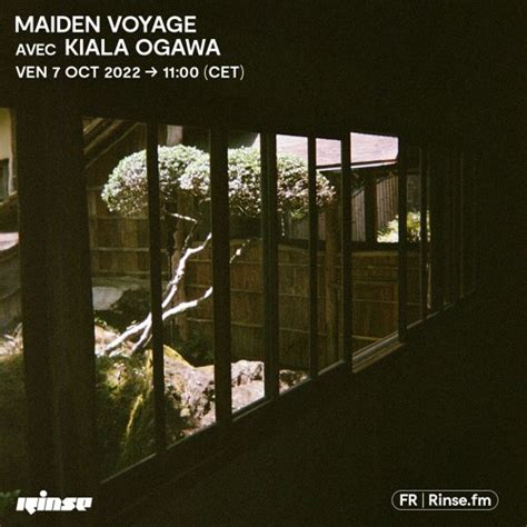 Stream Maiden Voyage avec Kiala Ogawa - 07 Octobre 2022 by Rinse France | Listen online for free ...