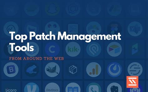 Top 18 Patch Management Tools - Startup Stash