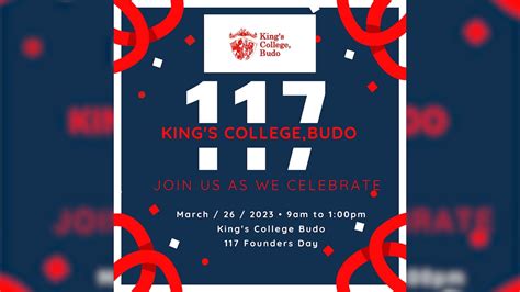 KING'S COLLEGE BUDO 117 FOUNDERS DAY {26/march/2023 Time 9:00am to 1 ...