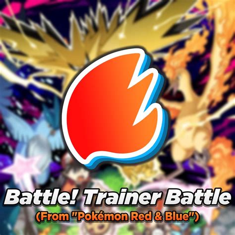 ‎Battle! Trainer Battle (From "Pokémon Red & Blue") [Arrangement ...