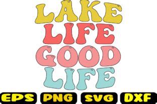 Lake Life Good Life Graphic by Fallensvgworld · Creative Fabrica