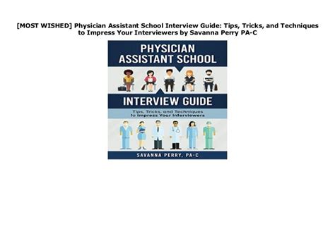 [MOST WISHED] Physician Assistant School Interview Guide: Tips, Tri…