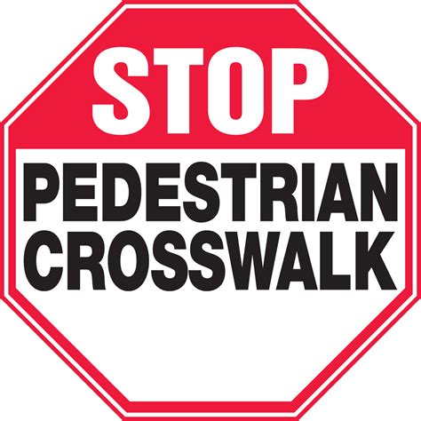 Stop Pedestrian Crosswalk Safety Sign MVHR930