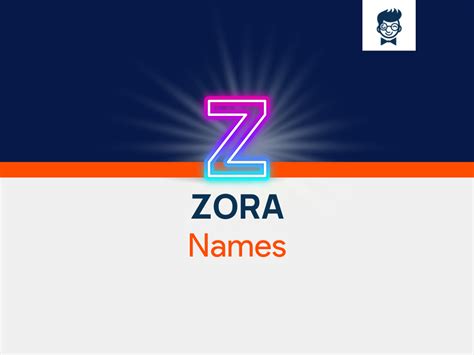 Zora Names: 560+ Catchy And Cool Names - BrandBoy