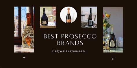 10 Best Italian Prosecco Brands - Italy We Love You