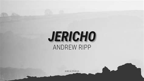 JERICHO - ANDREW RIPP //(Lyrics)// - YouTube