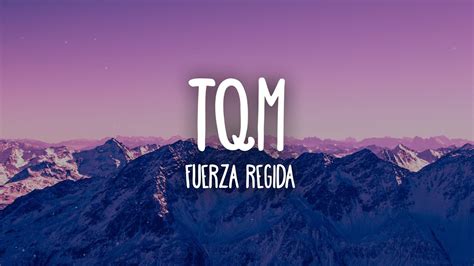 Fuerza Regida - TQM (Letra/Lyrics) - YouTube