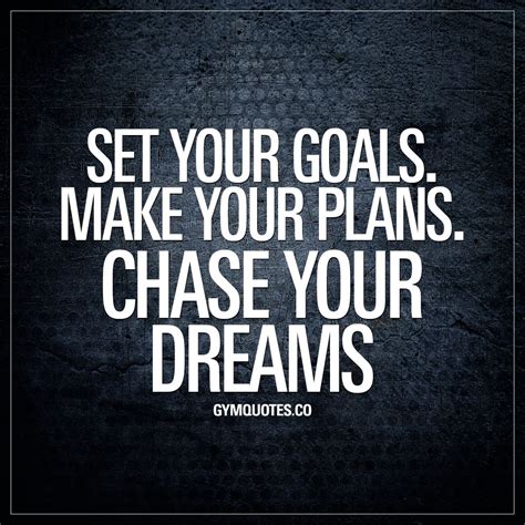 Set your goals. Make your plans. Chase your dreams. The key to success is to def… | Chase your ...